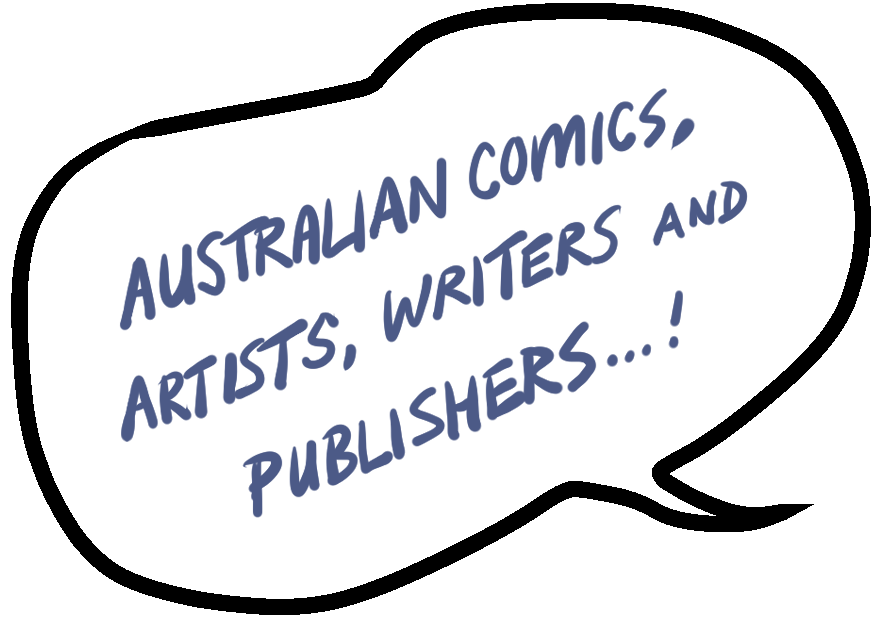 Australian comics, artists, writers and publishers... !